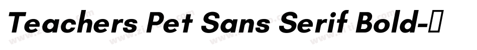 Teachers Pet Sans Serif Bold字体转换